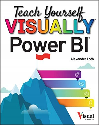 TEACH YOURSELF VISUALLY POWER BI - Alexander Loth [KSIĄŻKA]