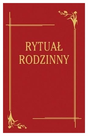 Rytuał Rodzinny. Ks. bp Józef Wysocki