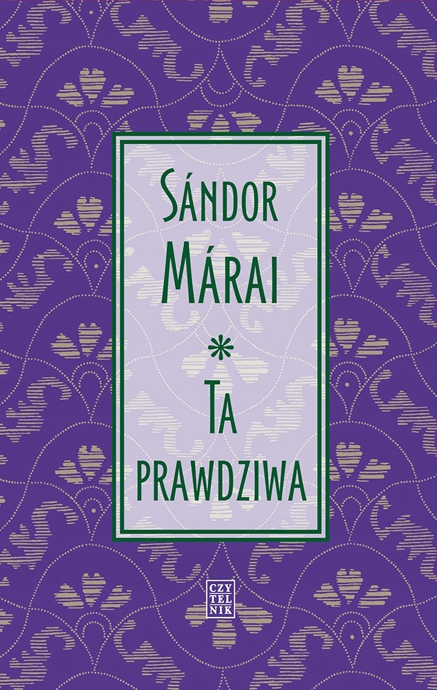 

Ta Prawdziwa Sándor Márai