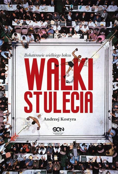 WALKI STULECIA. BOHATEROWIE WIELKIEGO BOKSU EBOOK