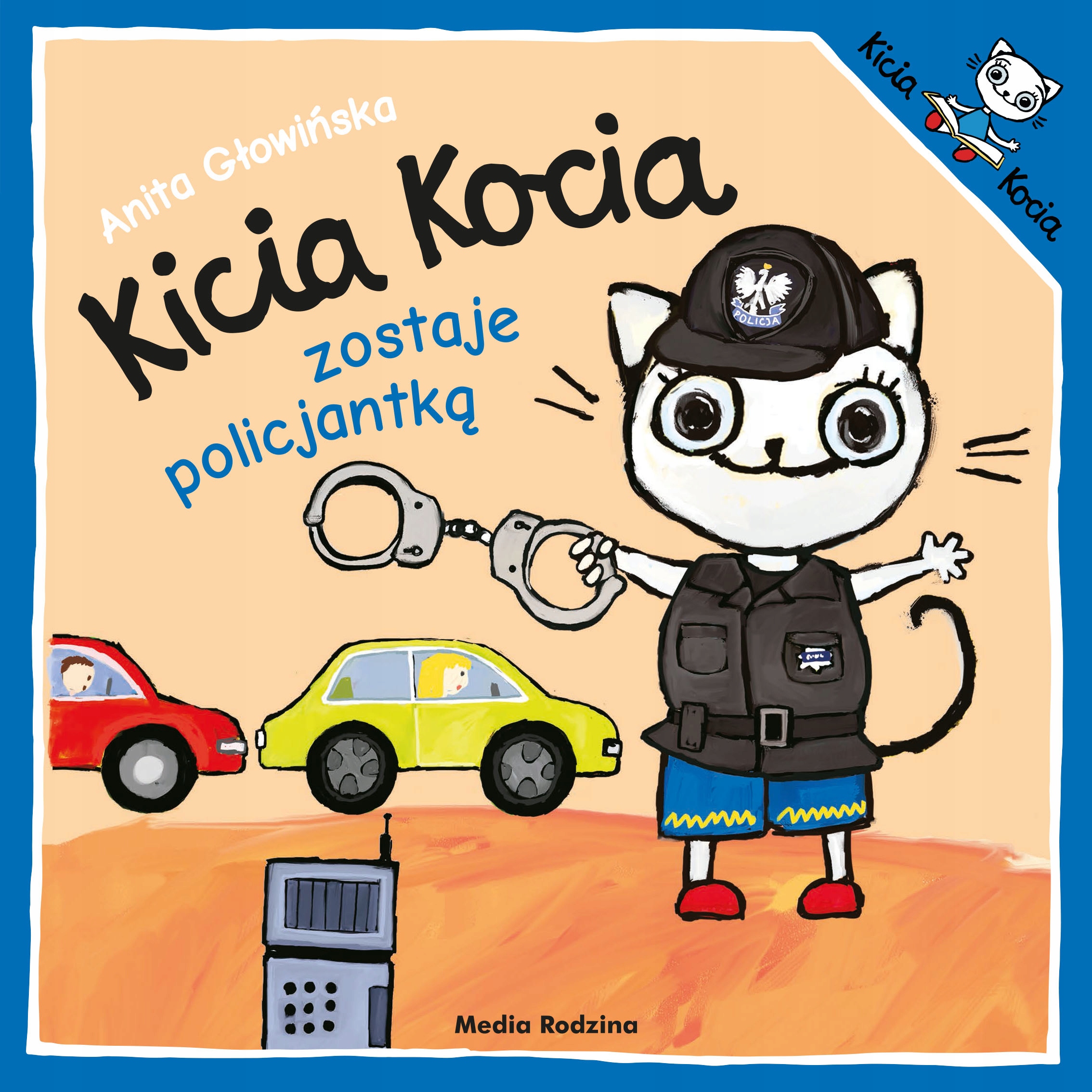 KICIA KOCIA ZOSTAJE POLICJANTKĄ
