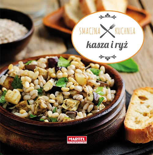 KASZA I RYŻ SMACZNA KUCHNIA
