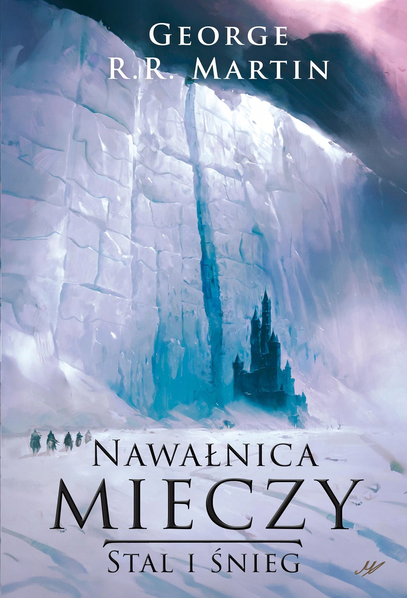 Pieśń Lodu i Ognia. George R.R. Martin,