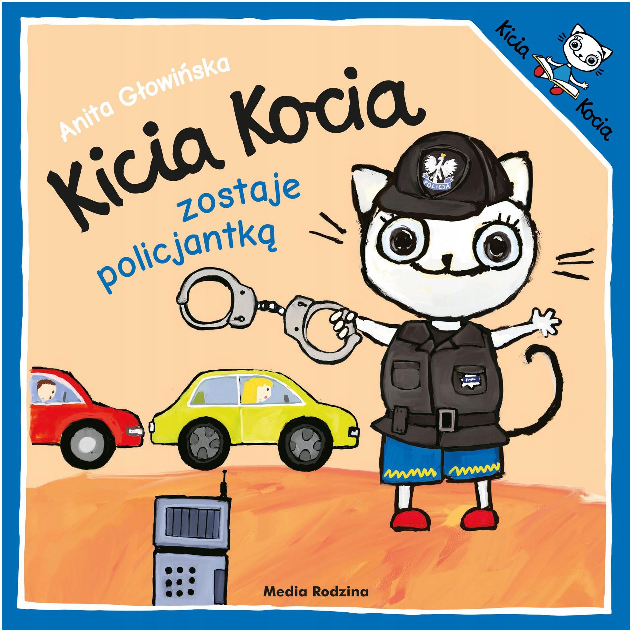 KICIA KOCIA ZOSTAJE POLICJANTKĄ KSIĄŻECZKA