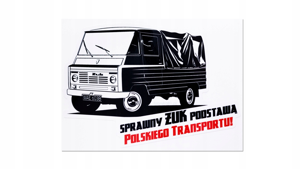 Naklejka na samochód Sprawny Żuk podstawą polskiego transportu Prl Klasyk