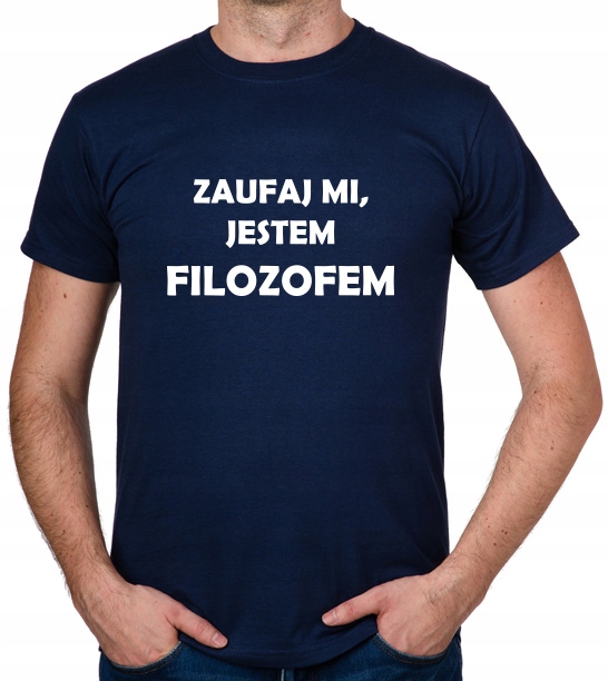 

koszulka Zaufaj MI Jestem Filozofem prezent