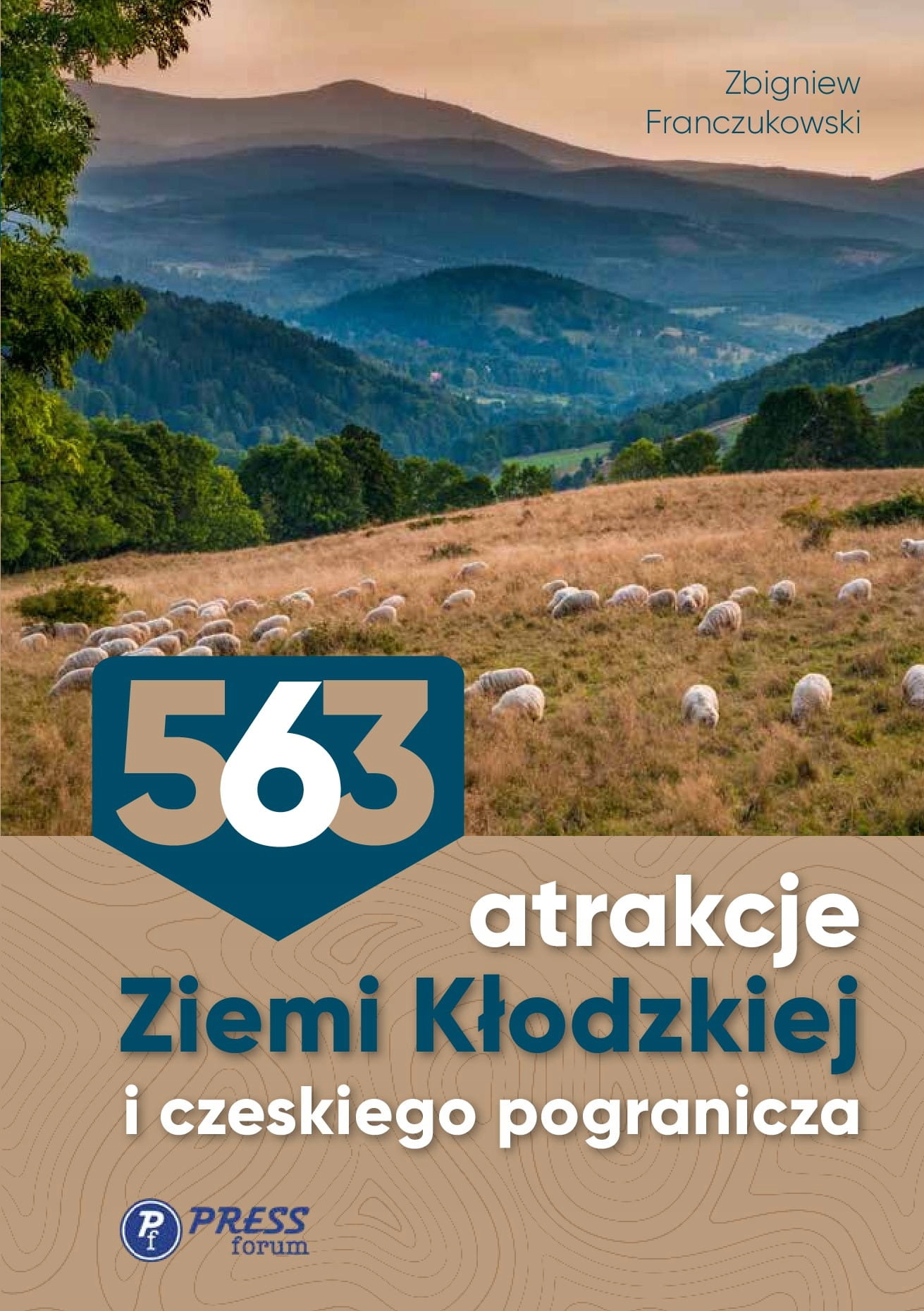 563 ATRAKCJE ZIEMI KŁODZKIEJ ZBIGNIEW FRANCZUKOWSK