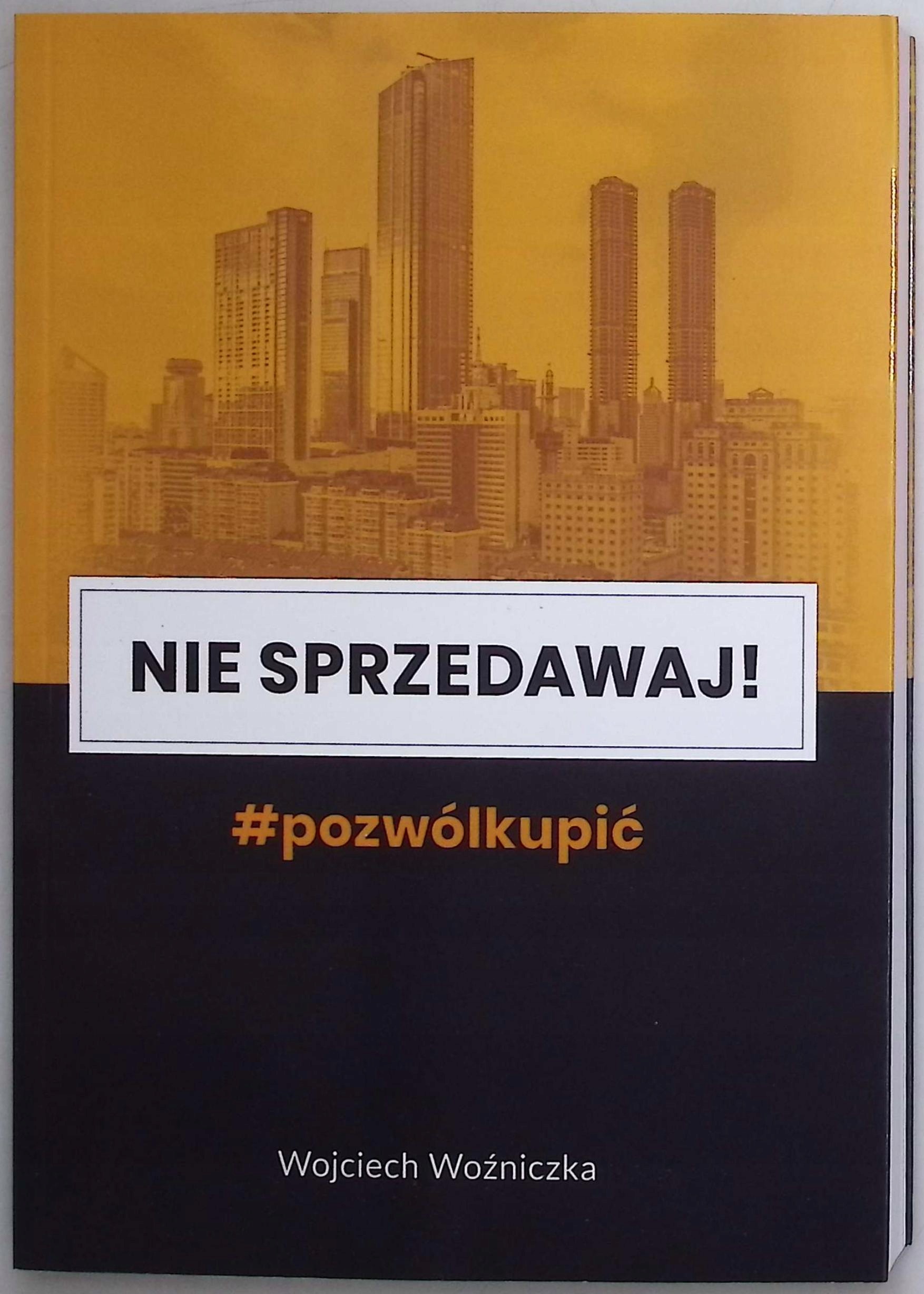 Nie sprzedawaj Wojciech Woźniczka