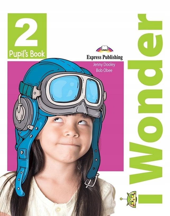 I Wonder 2 Pb Iebook Express Publishing Jenny Dooley, Bob Obee