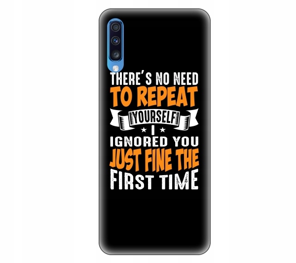 

Etui na telefon Samsung Galaxy A70 No need to repe