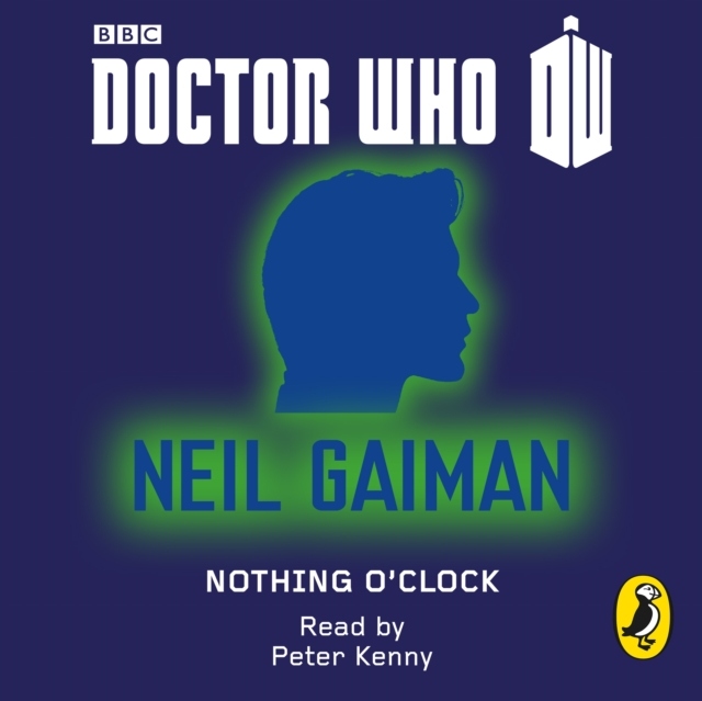 Doctor Who: Nothing O'Clock - Gaiman, Neil