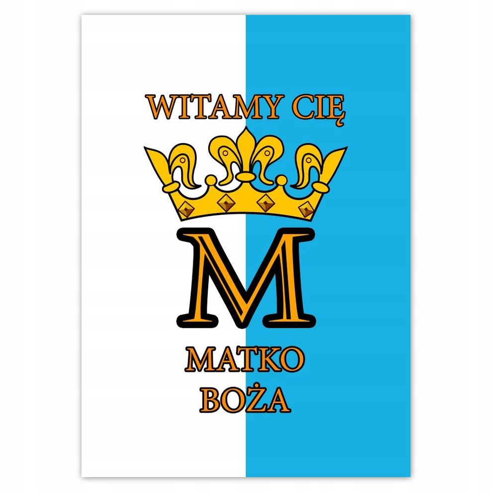 

Plakat 50x70 Witamy Cię Matko Boża