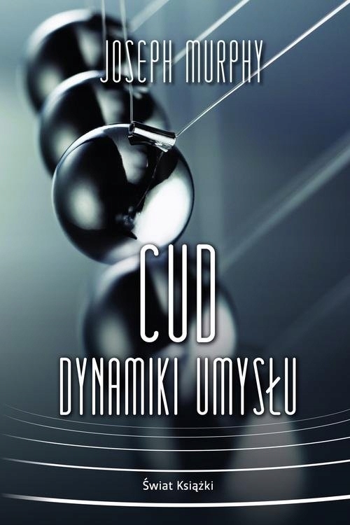 

Cud dynamiki umysłu