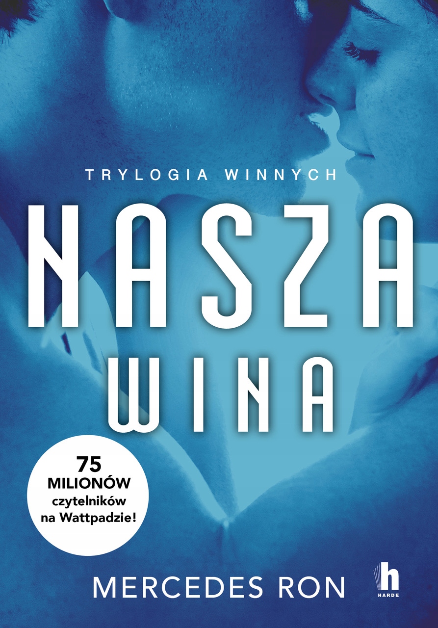 TRYLOGIA WINNYCH T 3 NASZA WINA RON MERCEDES HARDE