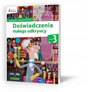 

Owocna edukacja. Doświadczenia małego odkrywcy 3