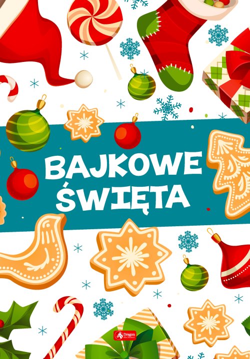 

Bajkowe święta Świąteczne Bajki Mikołajki
