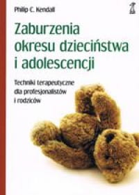 ZABURZENIA OKRESU DZIECIŃSTWA I ADOLESCENCJI