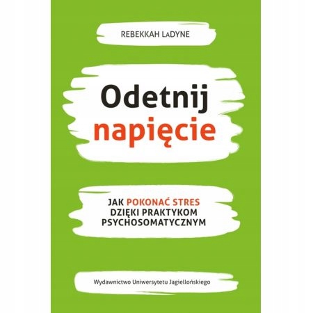 

Odetnij napięcie. Jak pokonać stres dzięki