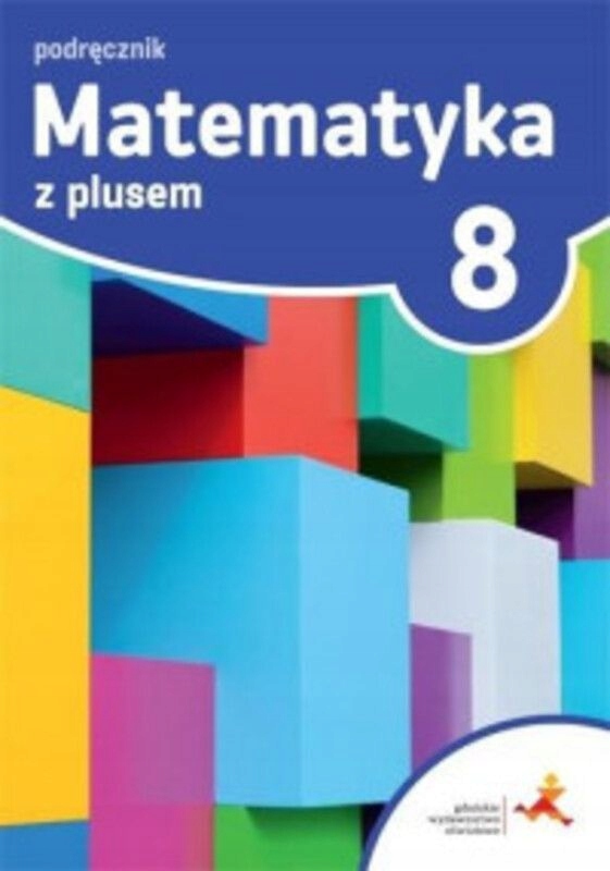 Matematyka Z Plusem Podręcznik Dla Klasy 8 Szkoła Podstawowa Małgorzata Dob