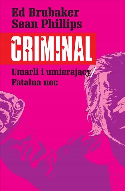 Criminal T.2 Umarli i umierający/Fatalna noc /Mucha Comics