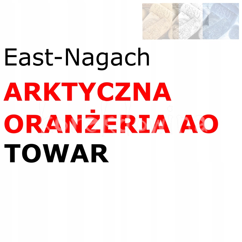 E TOWAR na ARKTYCZNA ORANŻERIA AO FOE East-Nagach FORGE OF EMPIRES