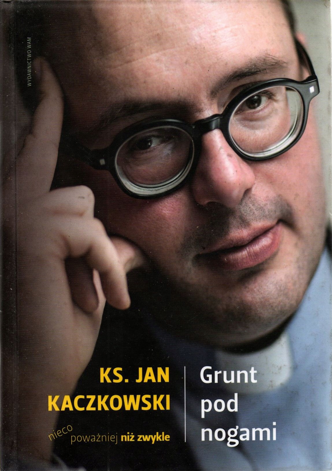 

Grunt pod nogami Jan Kaczkowski