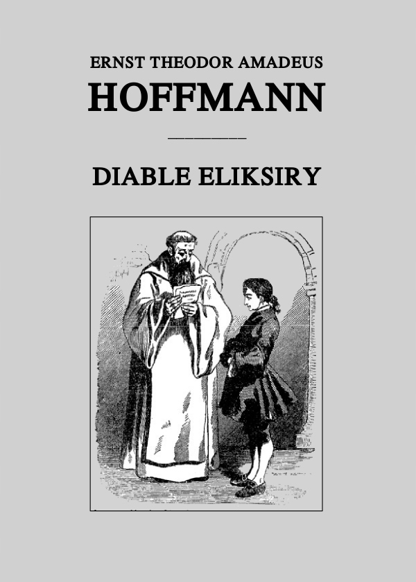 

Diable eliksiry E.t.a. Hoffmann