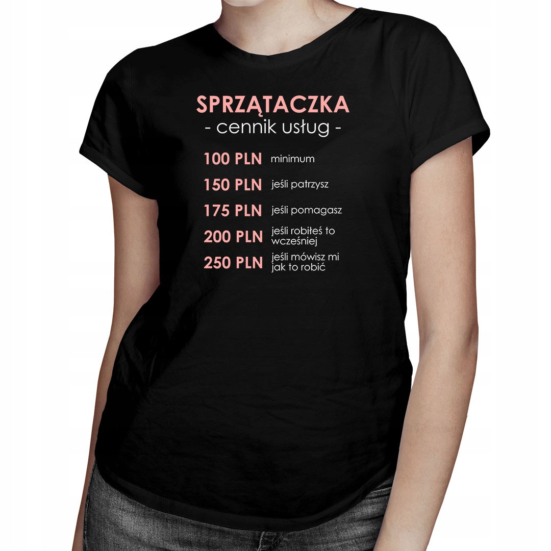 

Cennik usług t-shirt prezent dla sprzątaczki