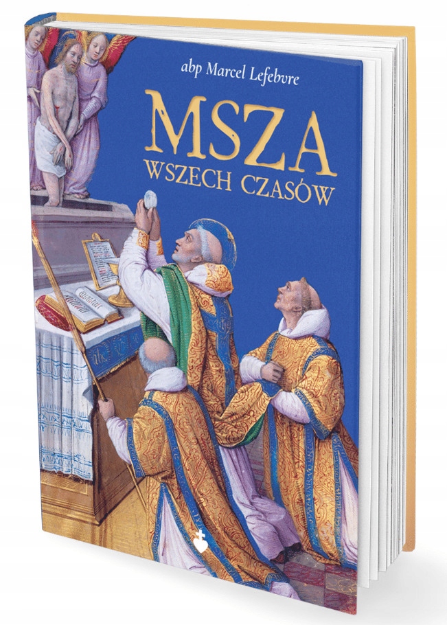 Msza wszech czasów - abp Marcel Lefebvre