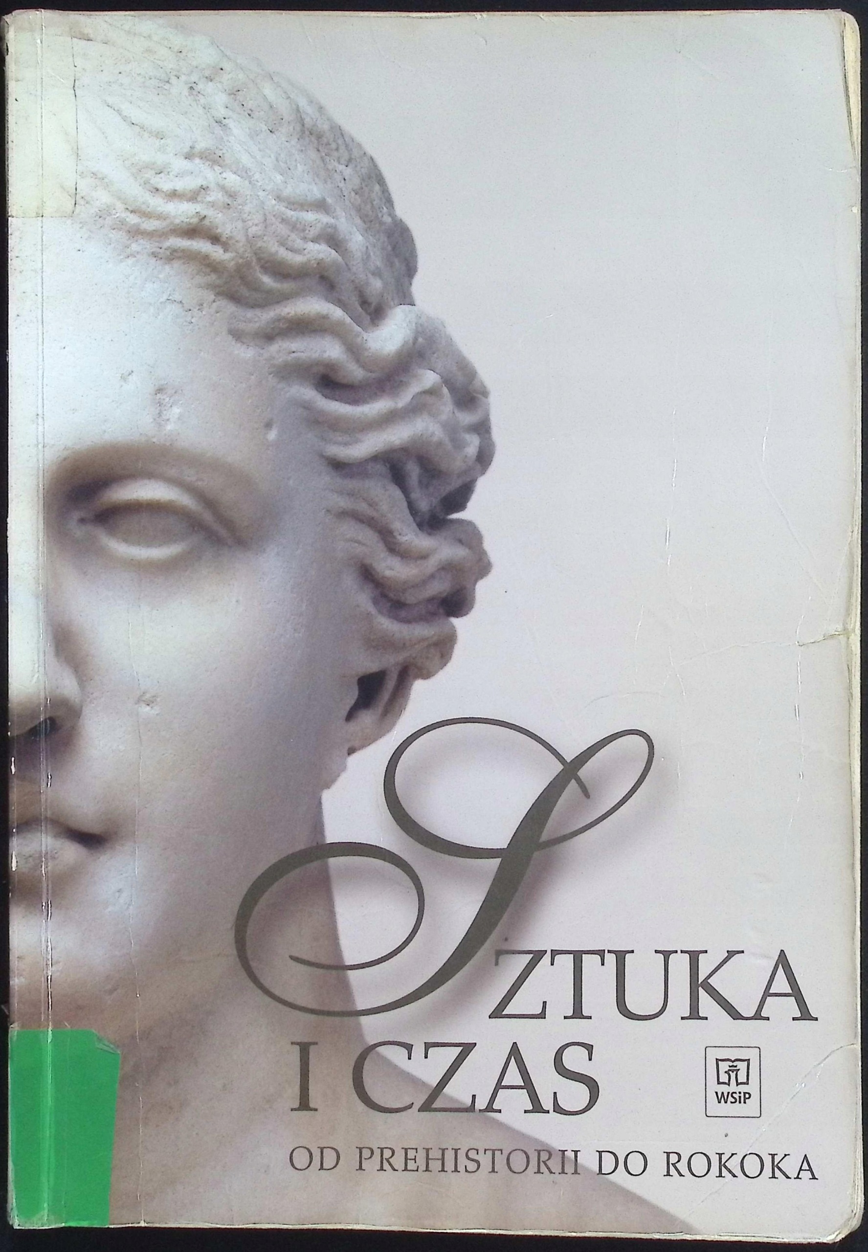 Sztuka i czas Od prehistorii do rokoka Barbara Osińska