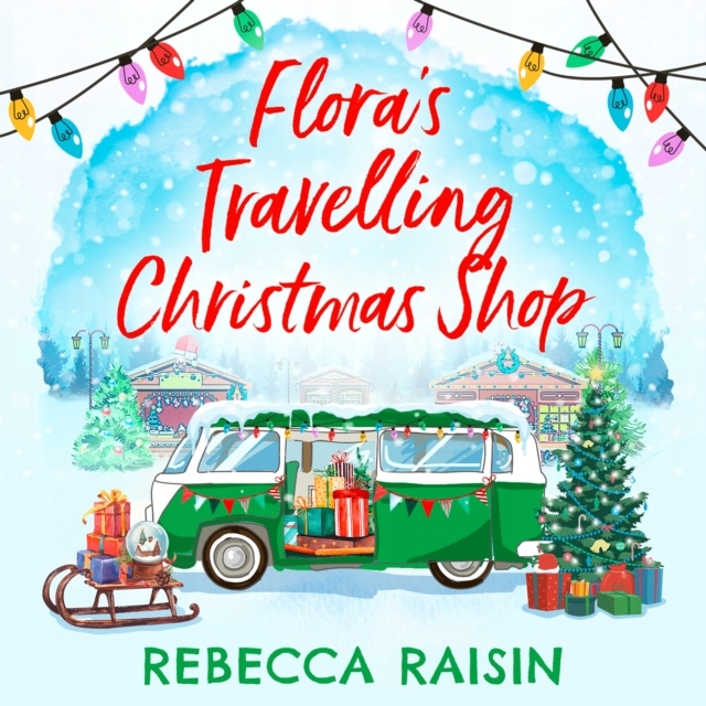 Flora's Travelling Christmas Shop (2021) AUDIOBOOK