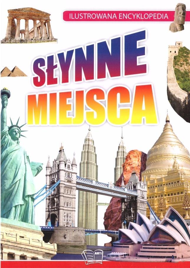 

Ilustrowana encyklopedia. Słynne miejsca w.2021