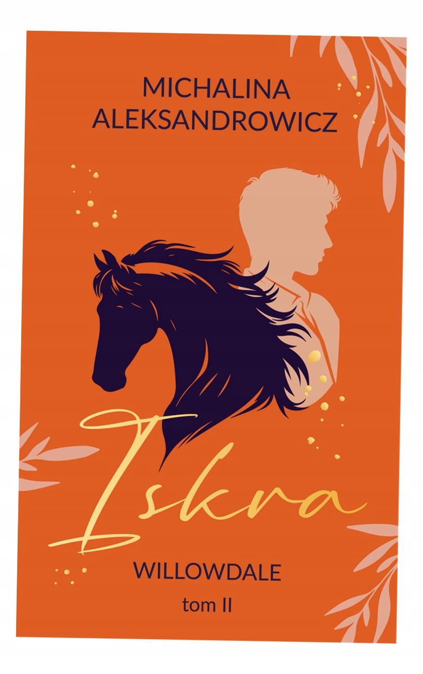 WILLOWDALE T. 2 ISKRA MICHALINA ALEKSANDROWICZ