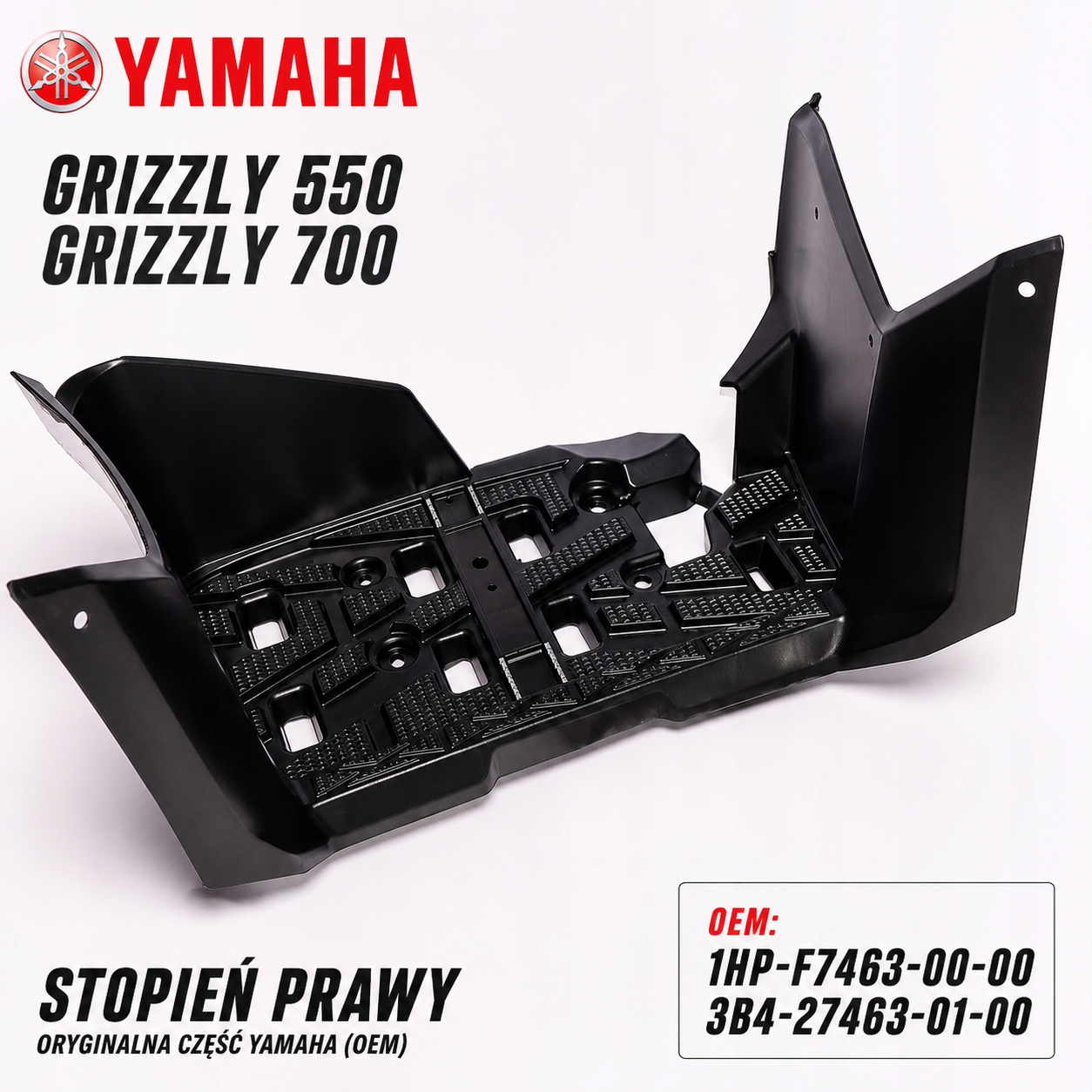 Stopień Prawy Oem Yamaha Grizzly 550 700 1HP-F7463-00-00