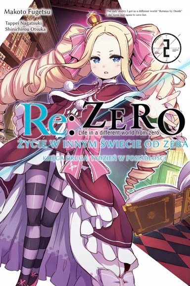 Re:Zero Życie w innym świecie od zera. Księga 2
