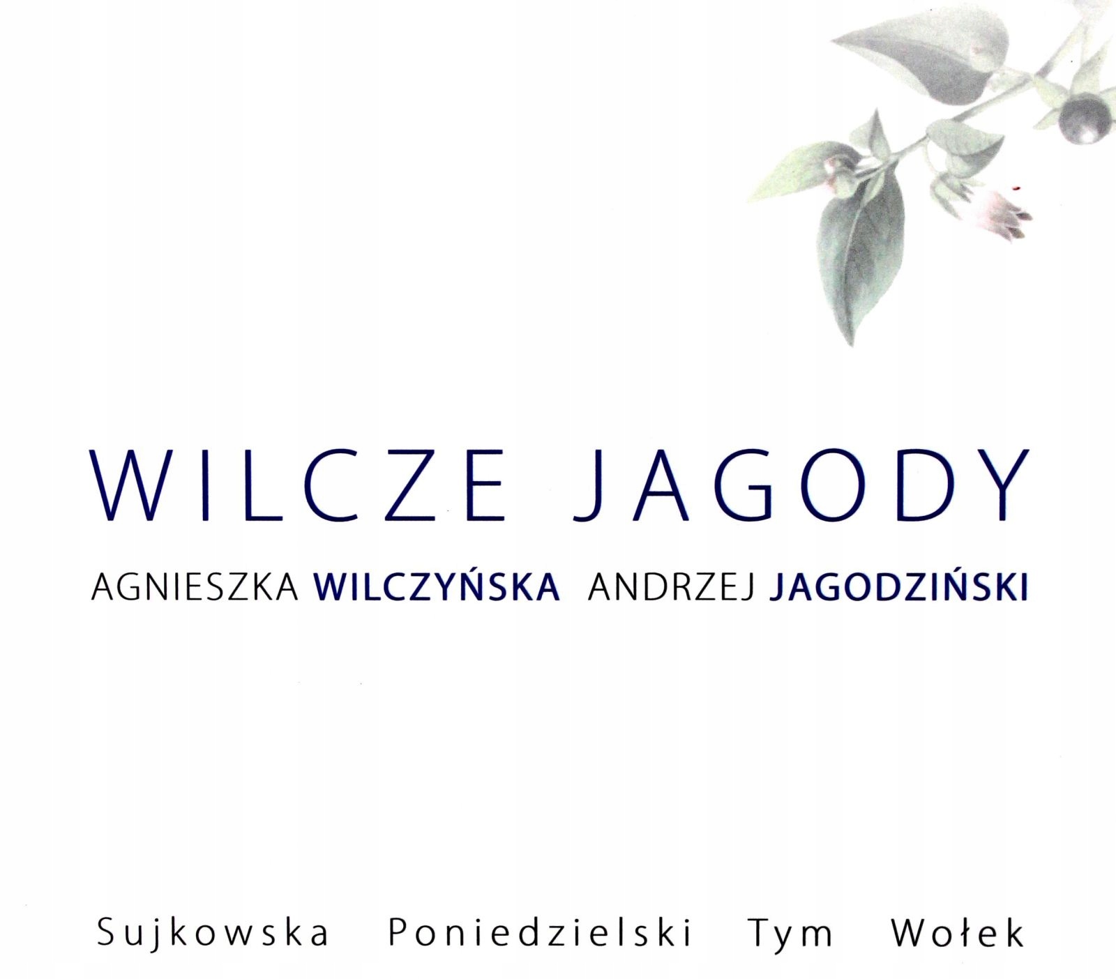 Płyta CD audio: Agnieszka Wilczyńska & Andrzej Jagodziński - WILCZE JAGODY