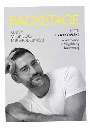 Backstage. Kulisy Męskiego Topmodelingu Znak Horyzont