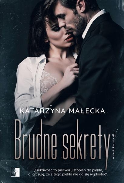 

Brudne Sekrety Katarzyna Małecka