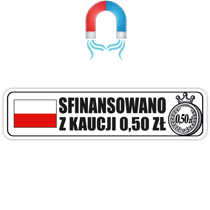Magnes Naklejka na Samochód Sfinansowano Z Kaucji 0,50 Zł System Kaucyjny