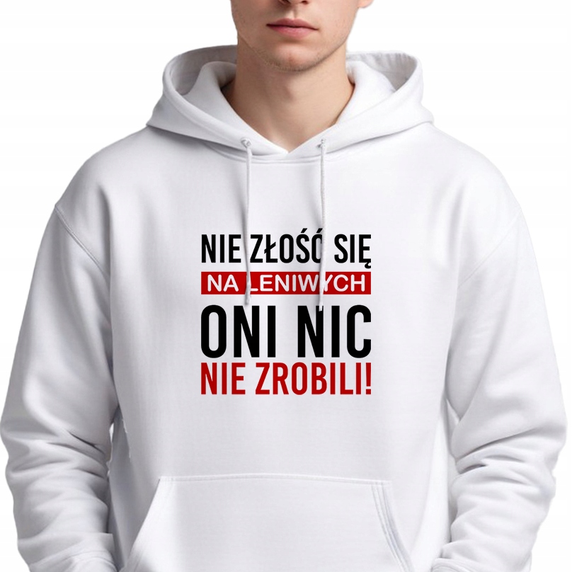 Mikina S Kapucí Pánská bílá mikina s kapucí Dárek Nezlobte se na líných -s