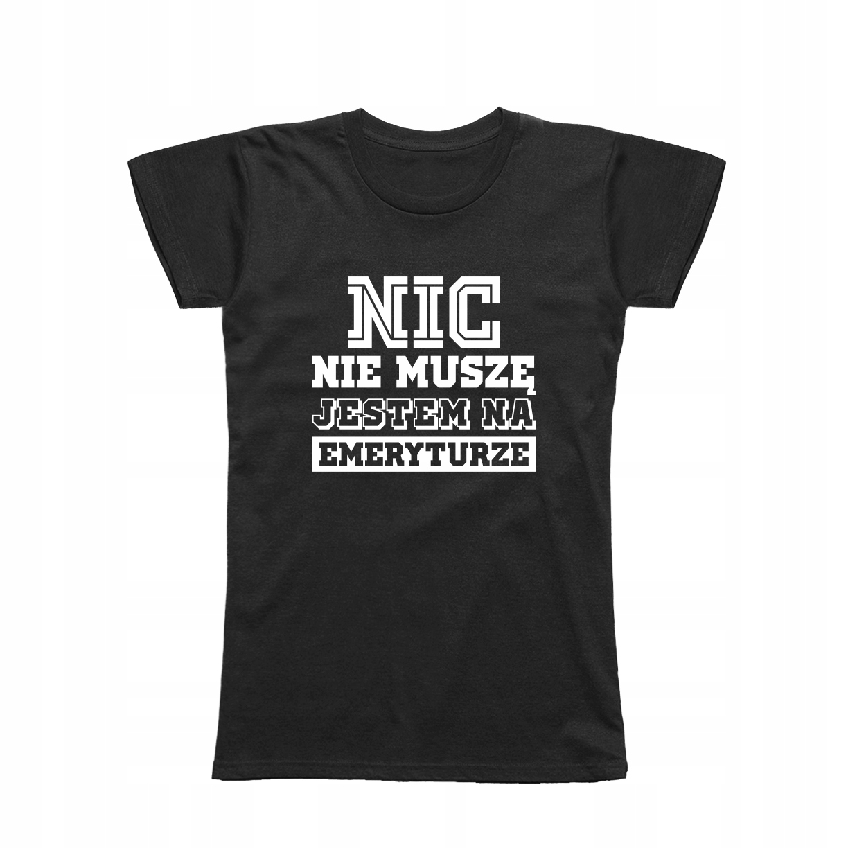 

M - Koszulka T-shirt Jestem Na Emeryturze Prezent
