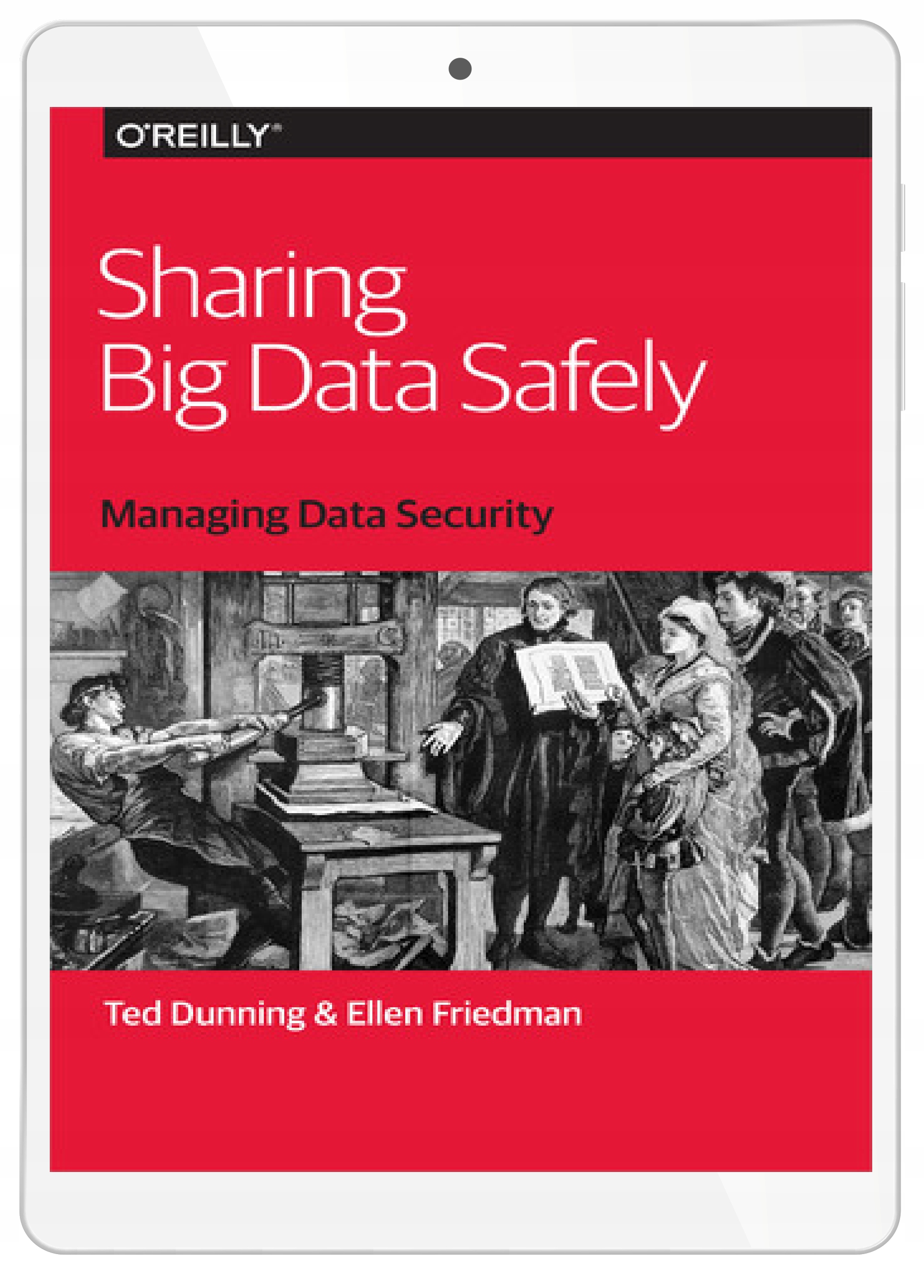 Sharing Big Data Safely. Managing Data Security