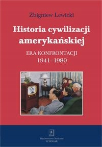 HISTORIA CYWILIZACJI AMERYKAŃSKIEJ TOM 4 ZBIGNIEW LEWICKI