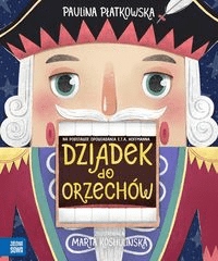 

Dziadek do orzechów Paulina Płatkowska