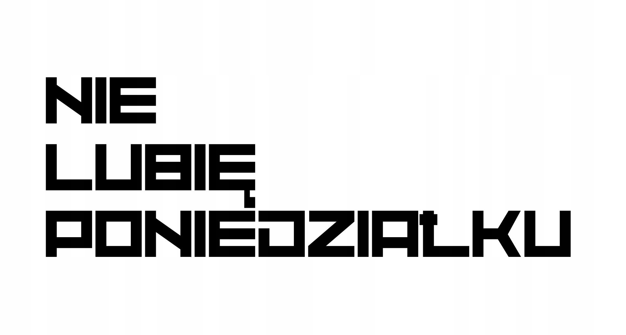 

Naklejka Auto Szybę Nie Lubię Poniedziałku