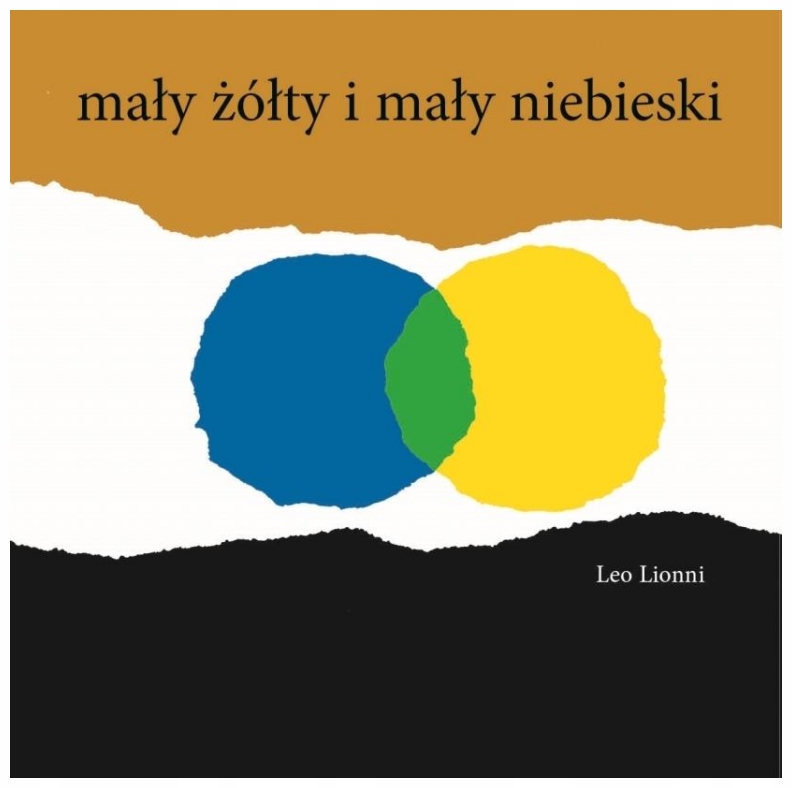 Mały żółty i mały niebieski Leo Lionni