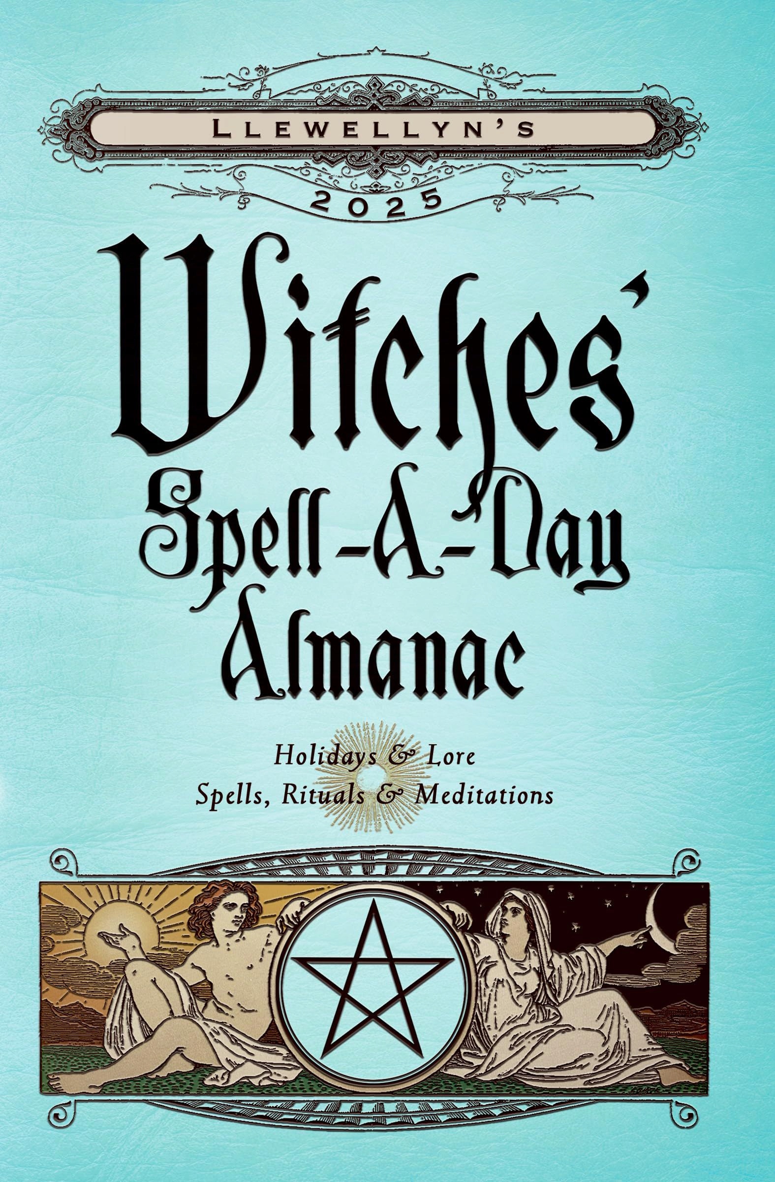 LLEWELLYN'S 2025 WITCHES' SPELLADAY ALMANAC (LLEWELLYN'S 2025