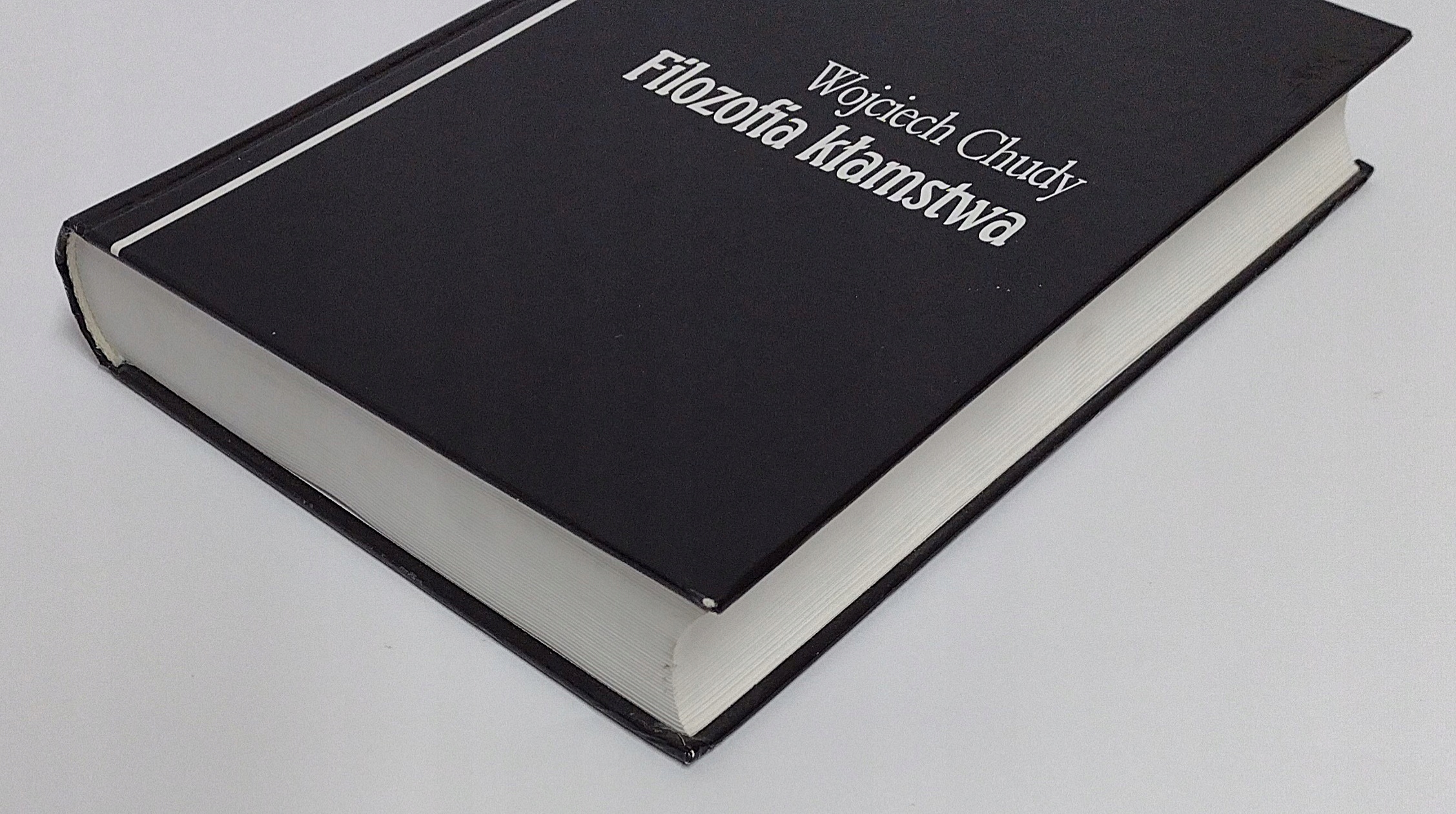 FILOZOFIA KŁAMSTWA Wojciech Chudy ISBN 9788372330598