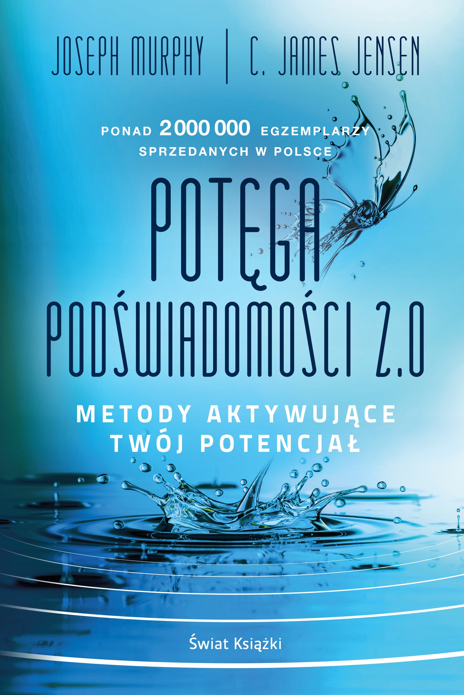 

Potęga podświadomości 2.0 J. Murphy, C. Jensen