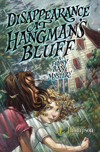 Disappearance at Hangman's Bluff - Thompson, J. E.